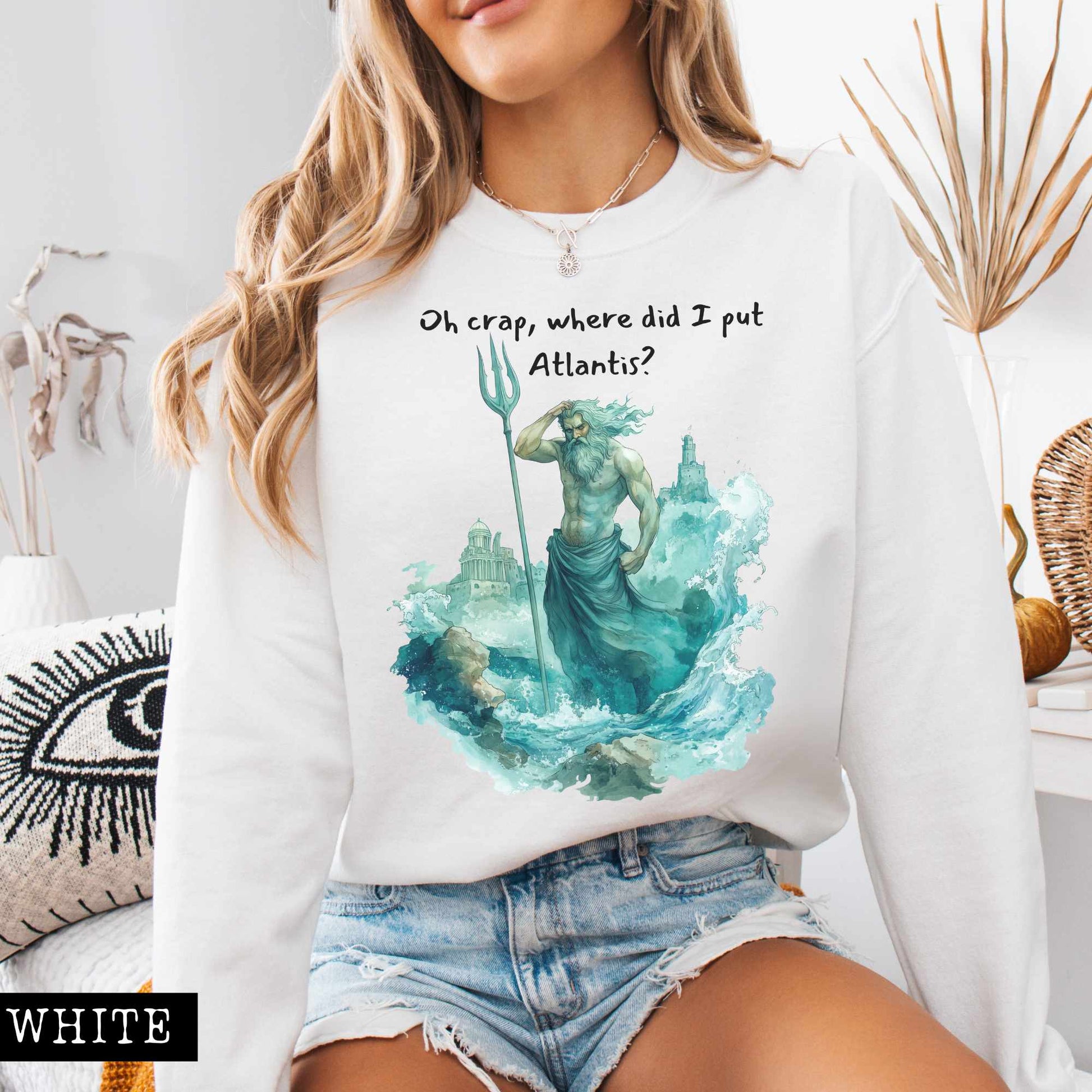 Sweatshirt Where Did I Put Atlantis Sweatshirt The Mystic Eden