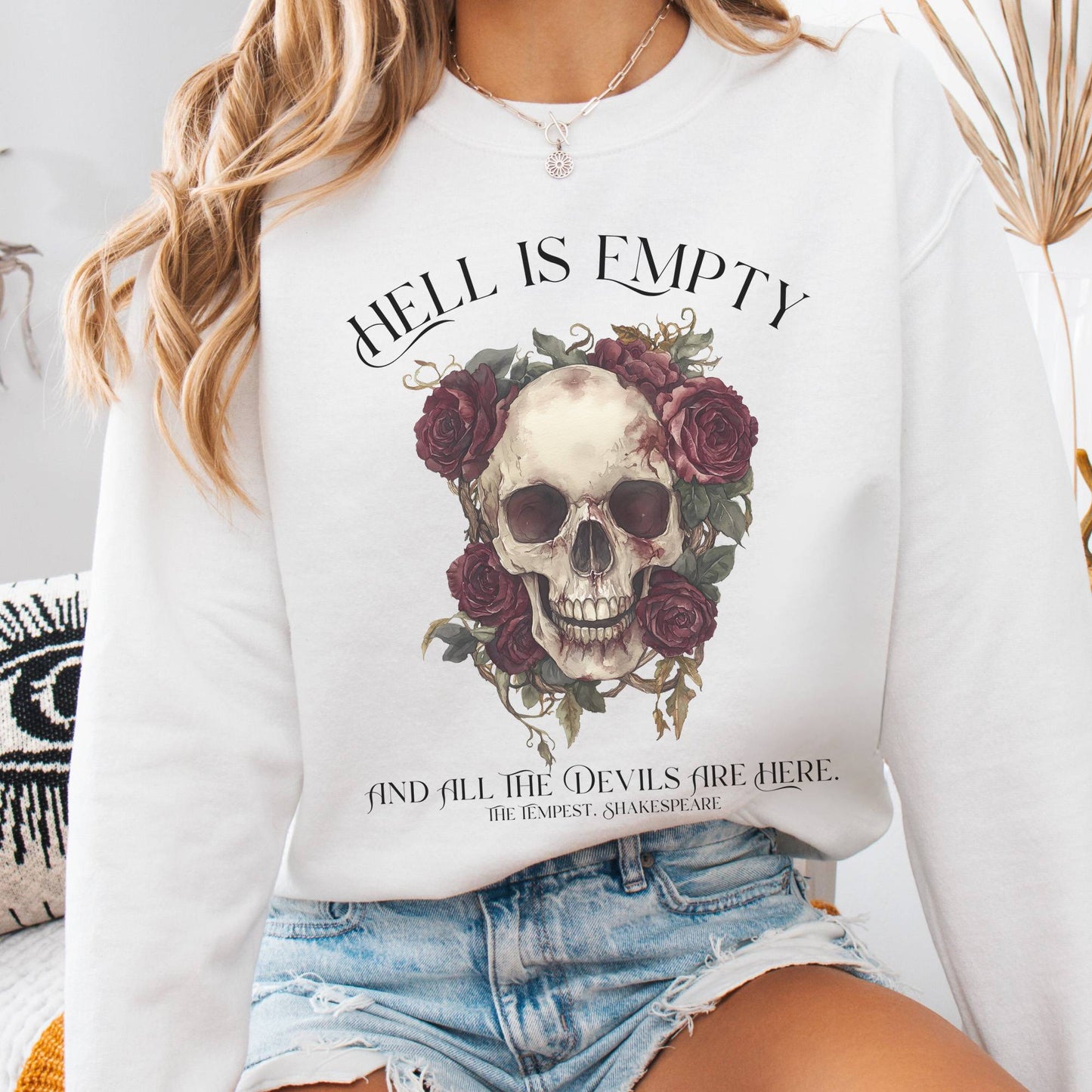 Sweatshirt White / S Hell Is Empty And All The Devils Are Here Shakespeare Sweatshirt The Mystic Eden