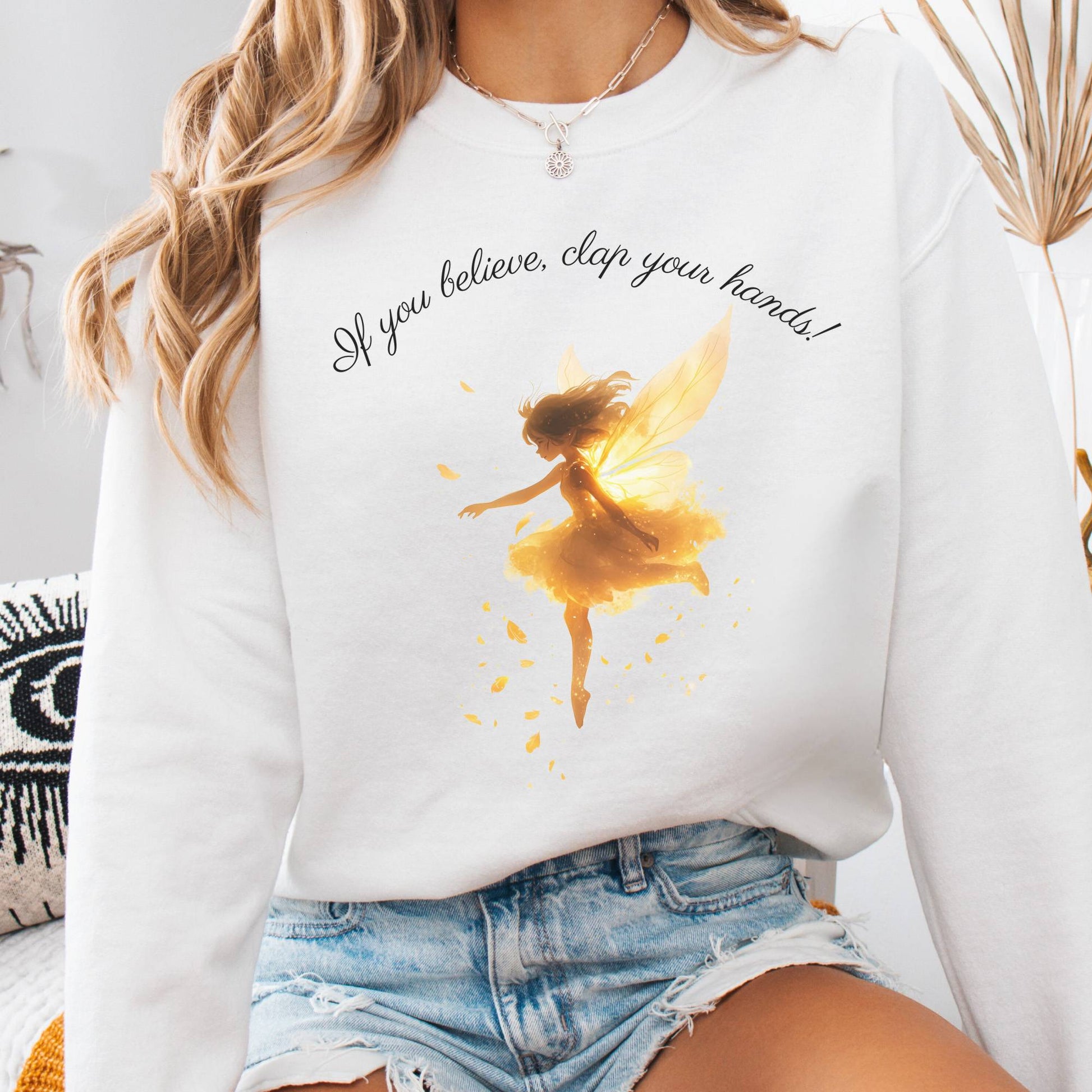 Sweatshirt White / S If You Believe Clap Your Hands! Peter Pan Sweatshirt The Mystic Eden