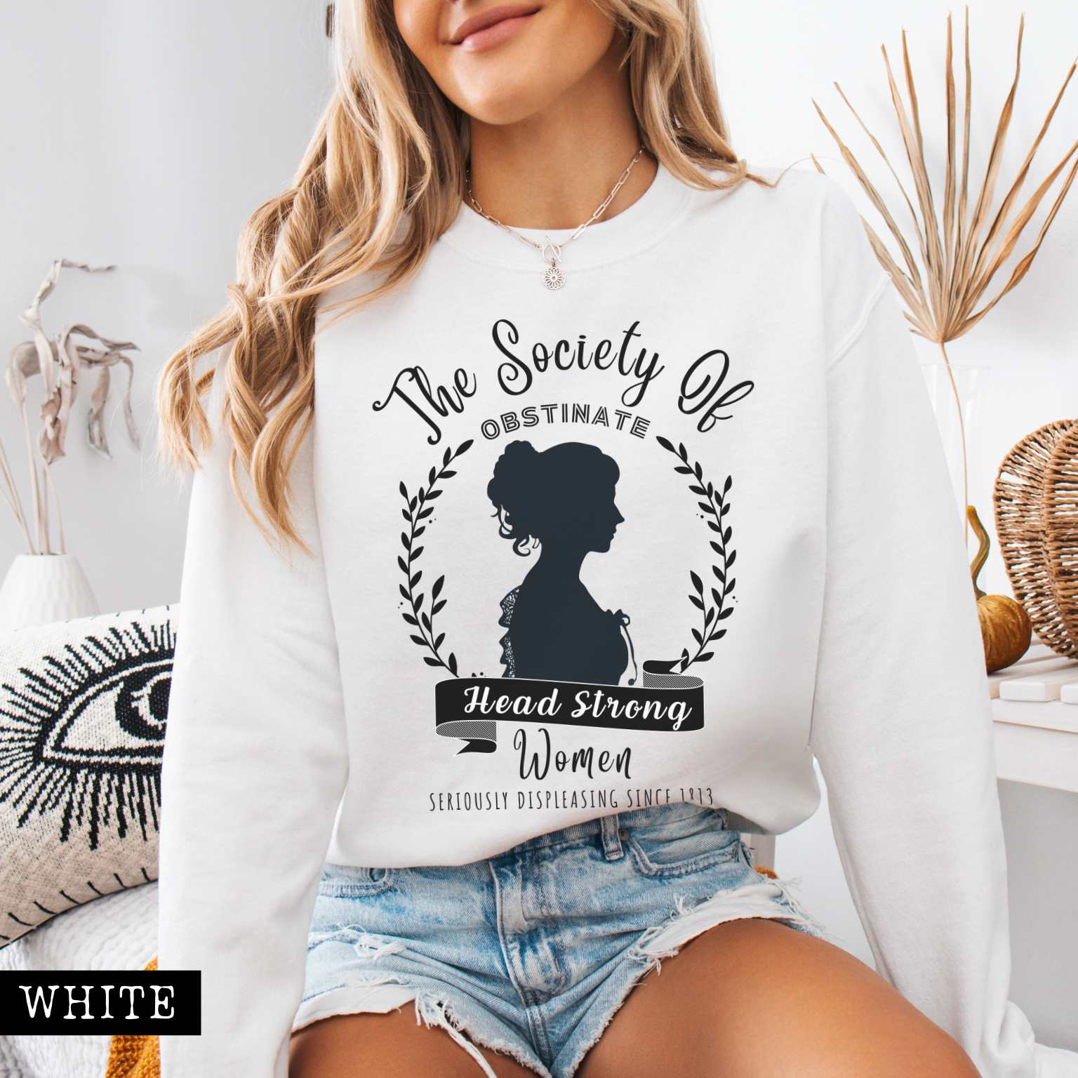Sweatshirt White / S The Society of Obstinate Head Strong Women - Jane Austen Sweatshirt The Mystic Eden
