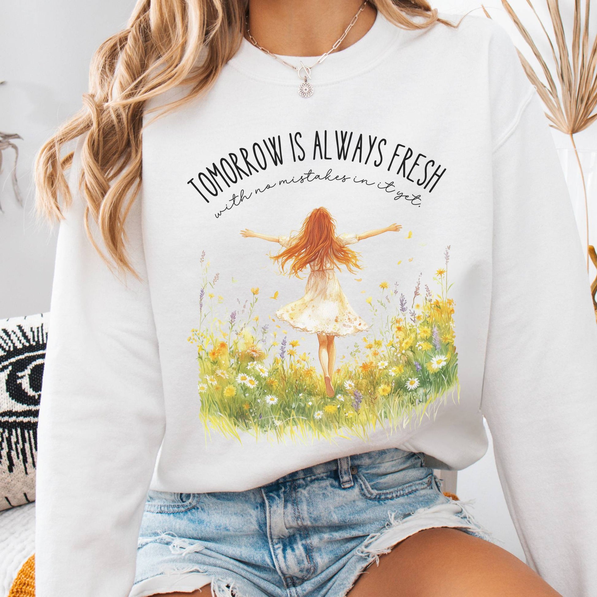 Sweatshirt White / S Tomorrow Is Always Fresh With No Mistakes In it Anne of Green Gables Sweatshirt The Mystic Eden