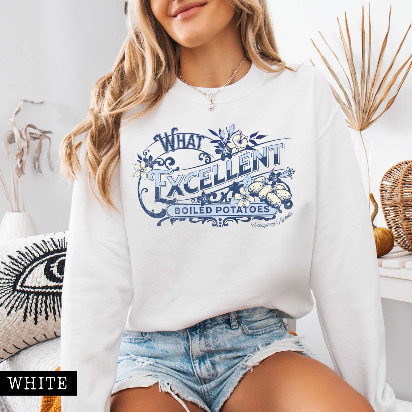 Sweatshirt White / S What Excellent Boiled Potatoes Pride and Prejudice - Jane Austen Sweatshirt The Mystic Eden