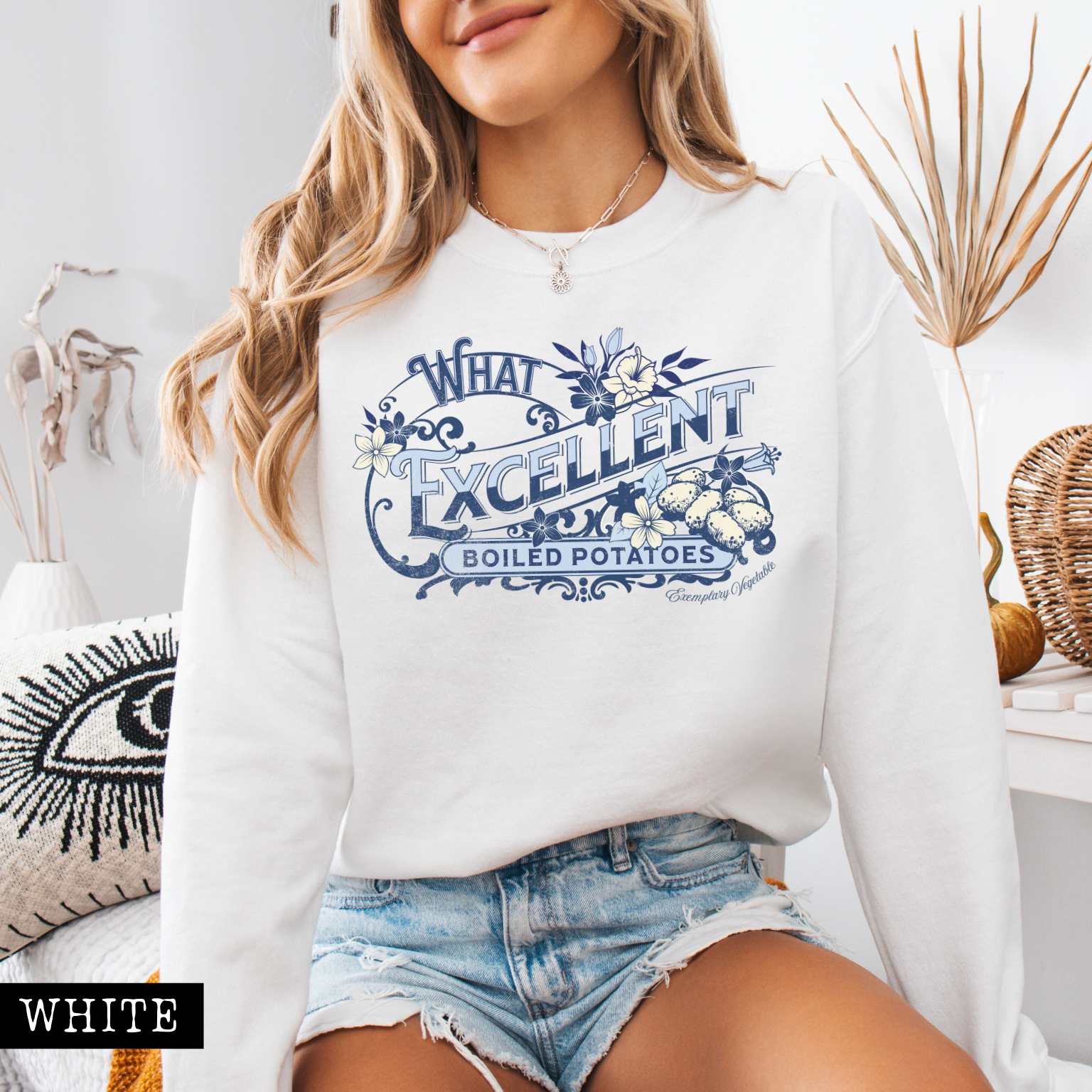 Sweatshirt White / S What Excellent Boiled Potatoes Pride and Prejudice - Jane Austen Sweatshirt The Mystic Eden