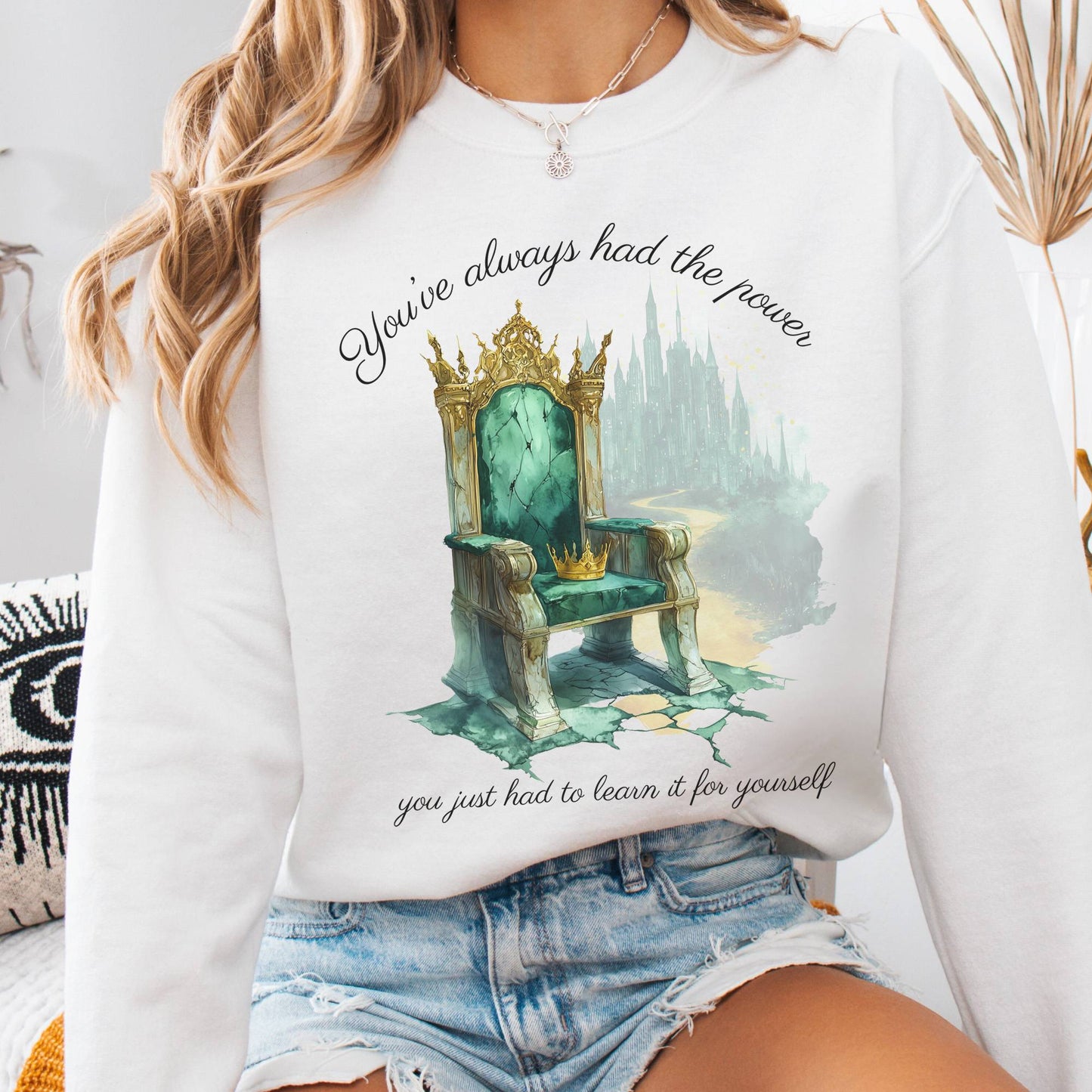 Sweatshirt White / S You've Always Had The Power Bookish Sweatshirt The Mystic Eden