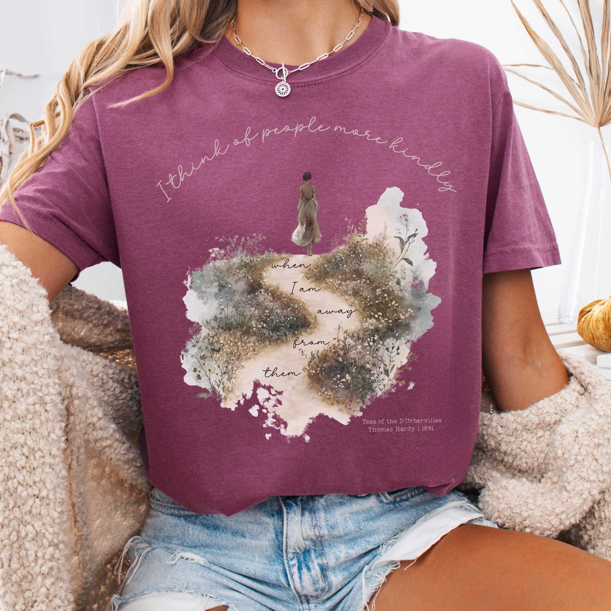 T-Shirt Berry / S I Think Of People More Kindly When I am Away From them - Tess of the D'Urbervilles Shirt The Mystic Eden
