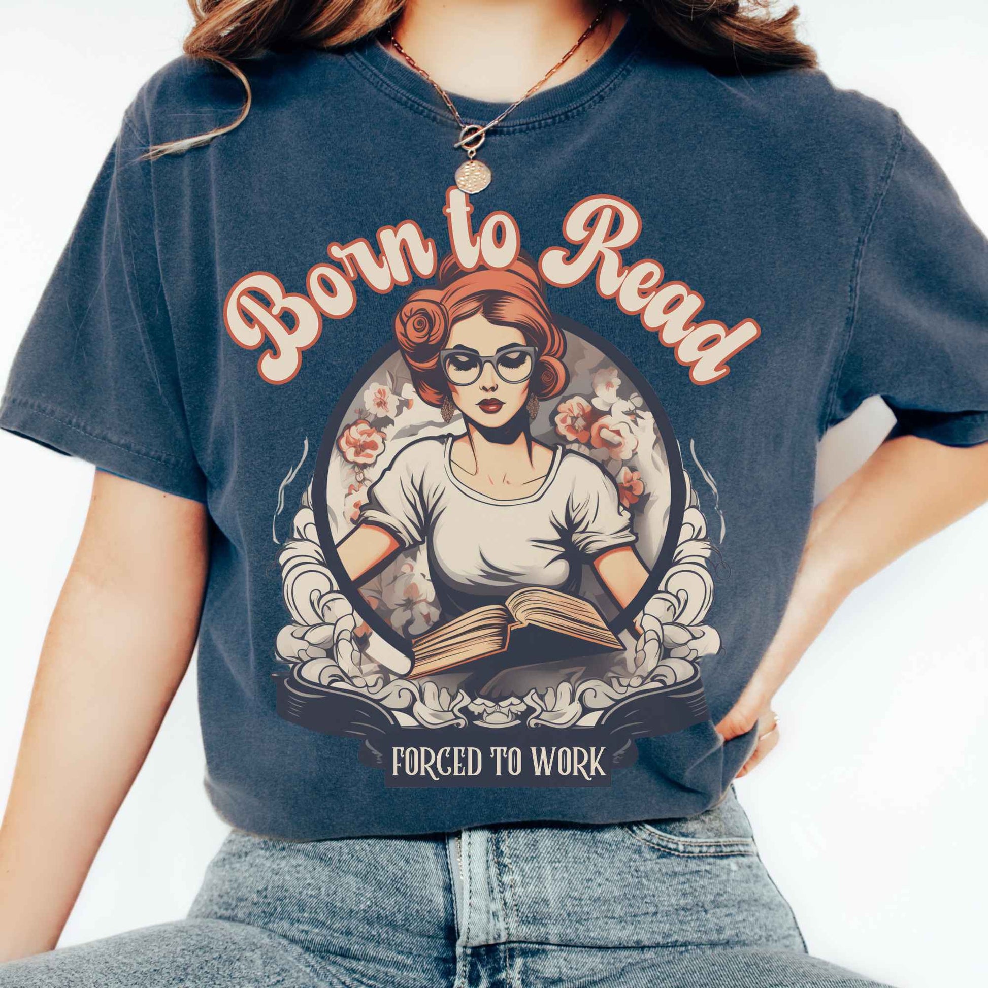 T-Shirt Born To Read Forced To Work Tee The Mystic Eden