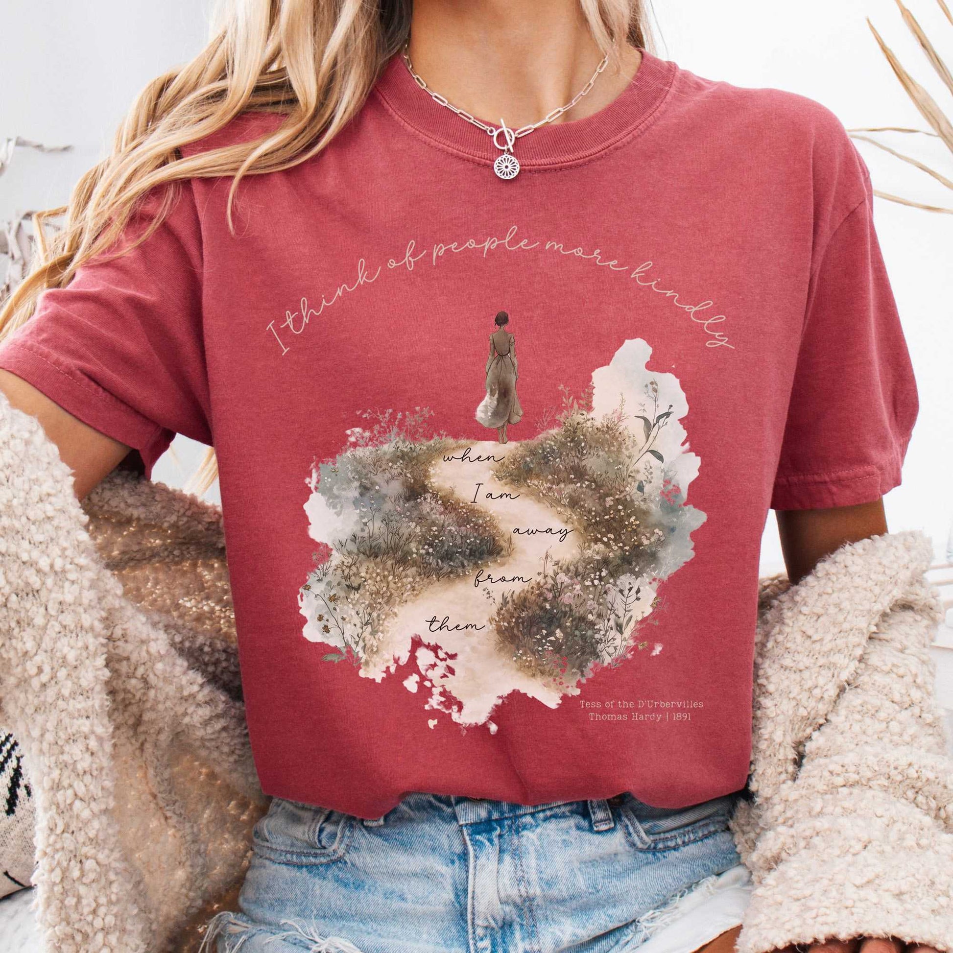 T-Shirt Crimson / S I Think Of People More Kindly When I am Away From them - Tess of the D'Urbervilles Shirt The Mystic Eden