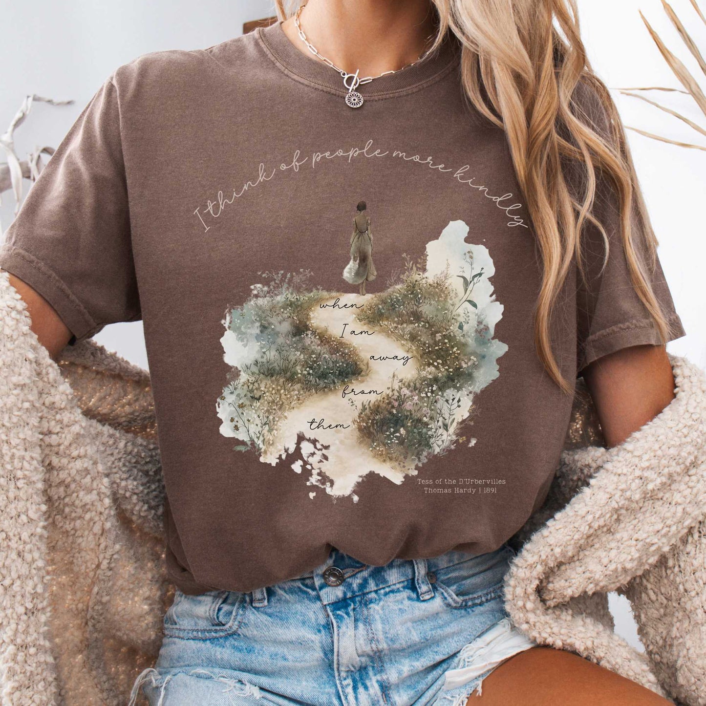 T-Shirt Espresso / S I Think Of People More Kindly When I am Away From them - Tess of the D'Urbervilles Shirt The Mystic Eden