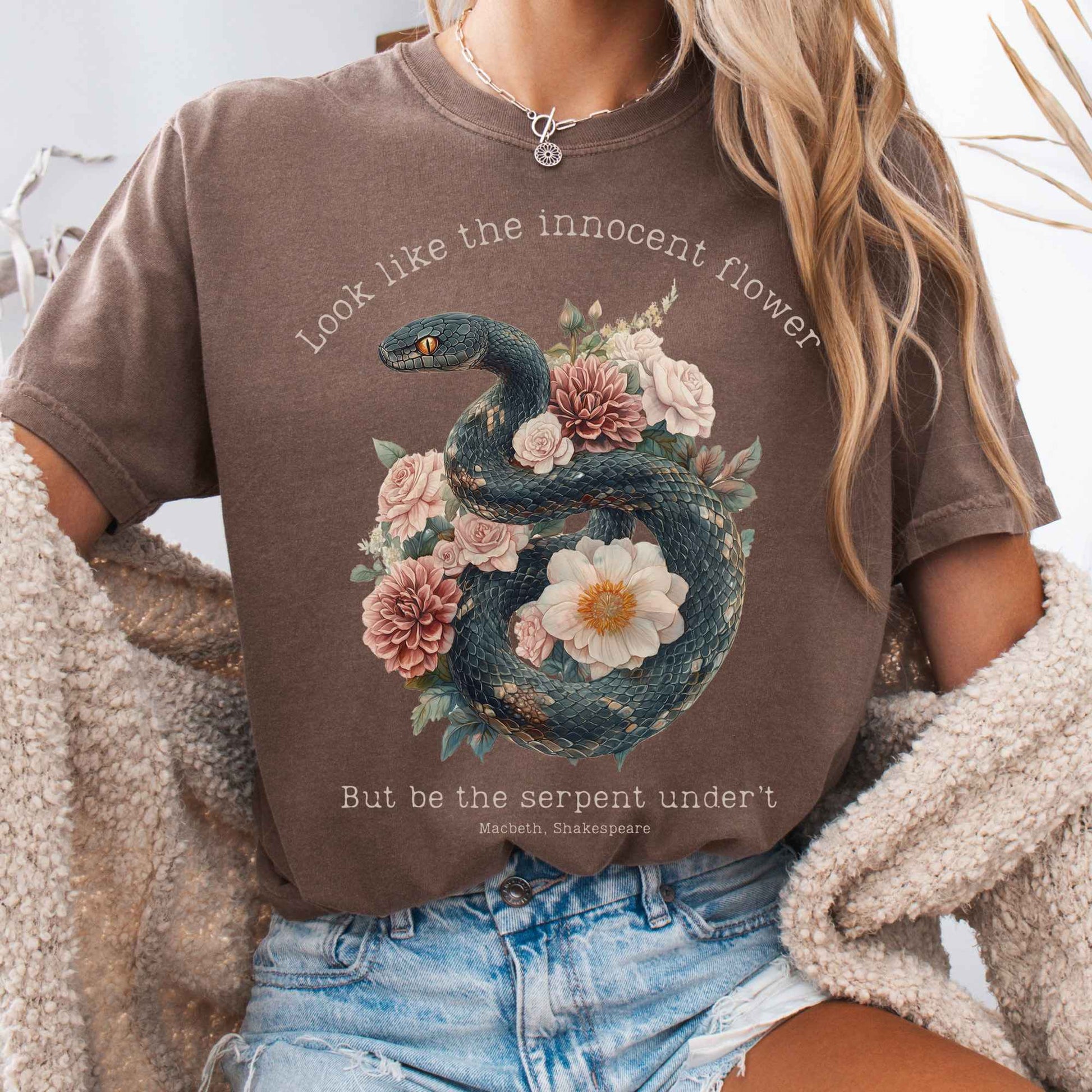 T-Shirt Espresso / S Look Like The Innocent Flower But Be The Snake Shakespeare Shirt The Mystic Eden