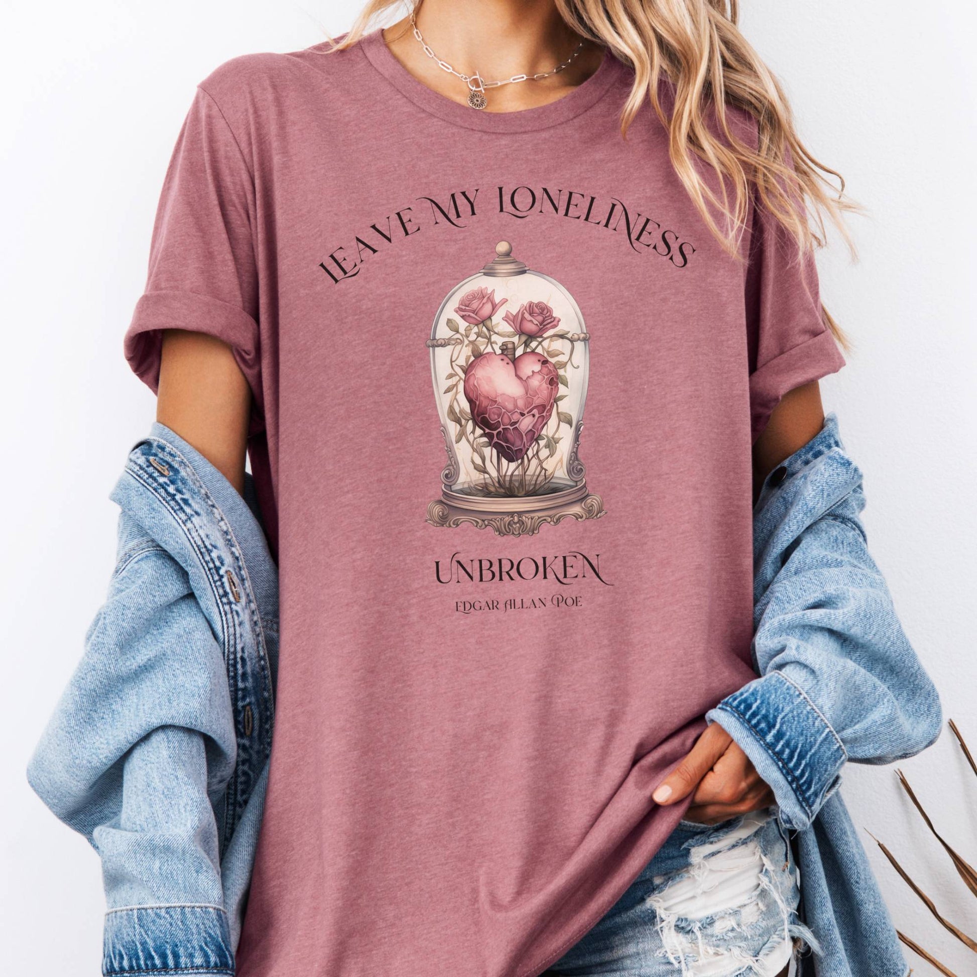 T-Shirt Heather Mauve / S Leave My Loneliness Unbroken Bella + Canvas Tee – Poe Gothic Romance Tee The Mystic Eden