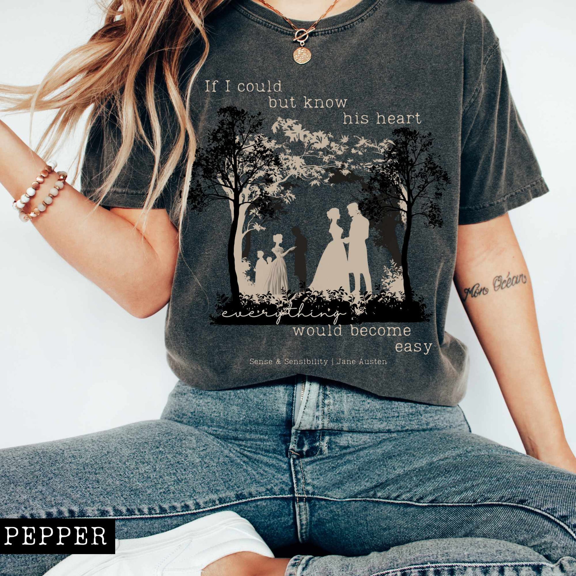 T-Shirt If I Could But Know His Heart - Jane Austen shirt The Mystic Eden