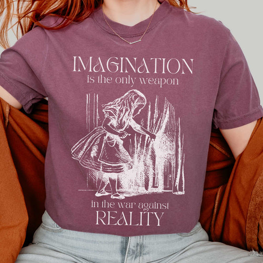 T-Shirt Imagination is the Only Weapon in the War Against Reality - Alice in Wonderland Shirt The Mystic Eden