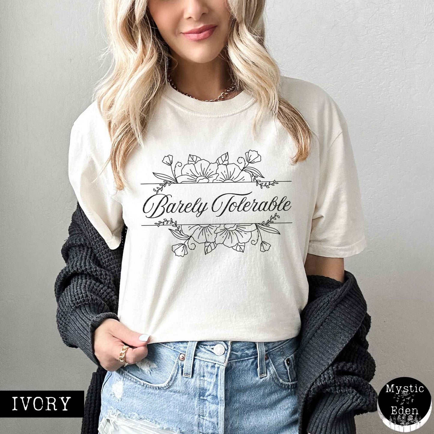 T-Shirt Ivory / S Barely Tolerable Jane Austen Bookish Shirt The Mystic Eden