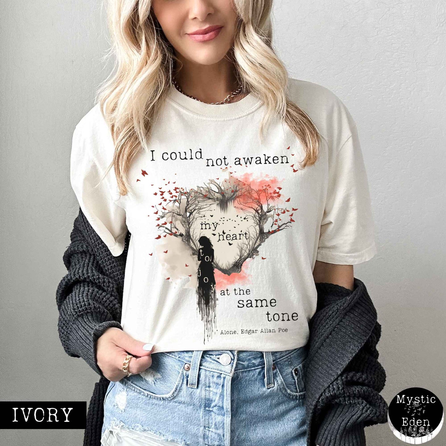 T-Shirt Ivory / S I could not awaken my heart to joy - Edgar Allan Poe Tee The Mystic Eden