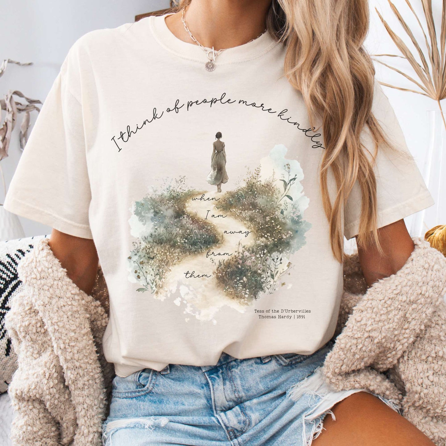 T-Shirt Ivory / S I Think Of People More Kindly When I am Away From them - Tess of the D'Urbervilles Shirt The Mystic Eden