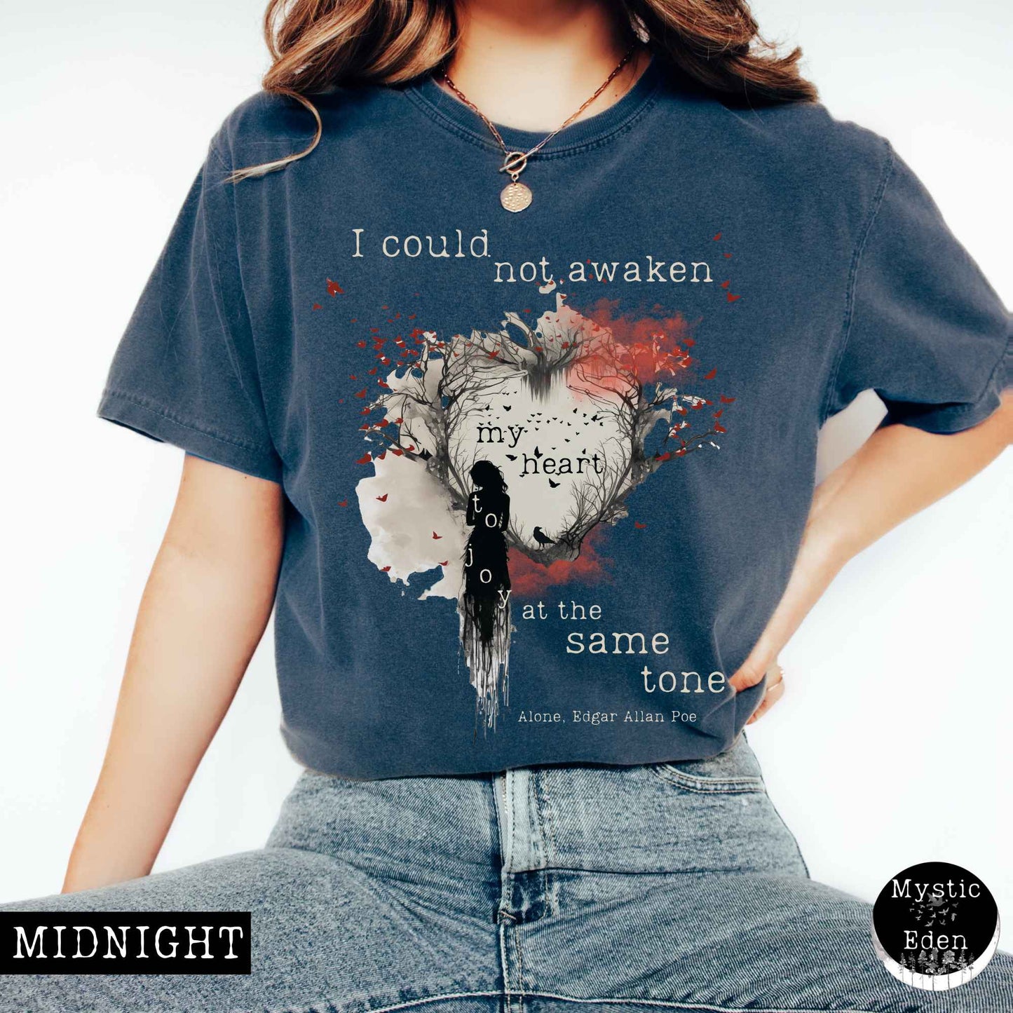 T-Shirt Midnight / S I could not awaken my heart to joy - Edgar Allan Poe Tee The Mystic Eden