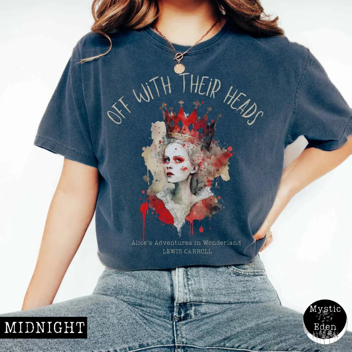 T-Shirt Midnight / S Off With Their Heads - Lewis Caroll's Queen of Hearts The Mystic Eden