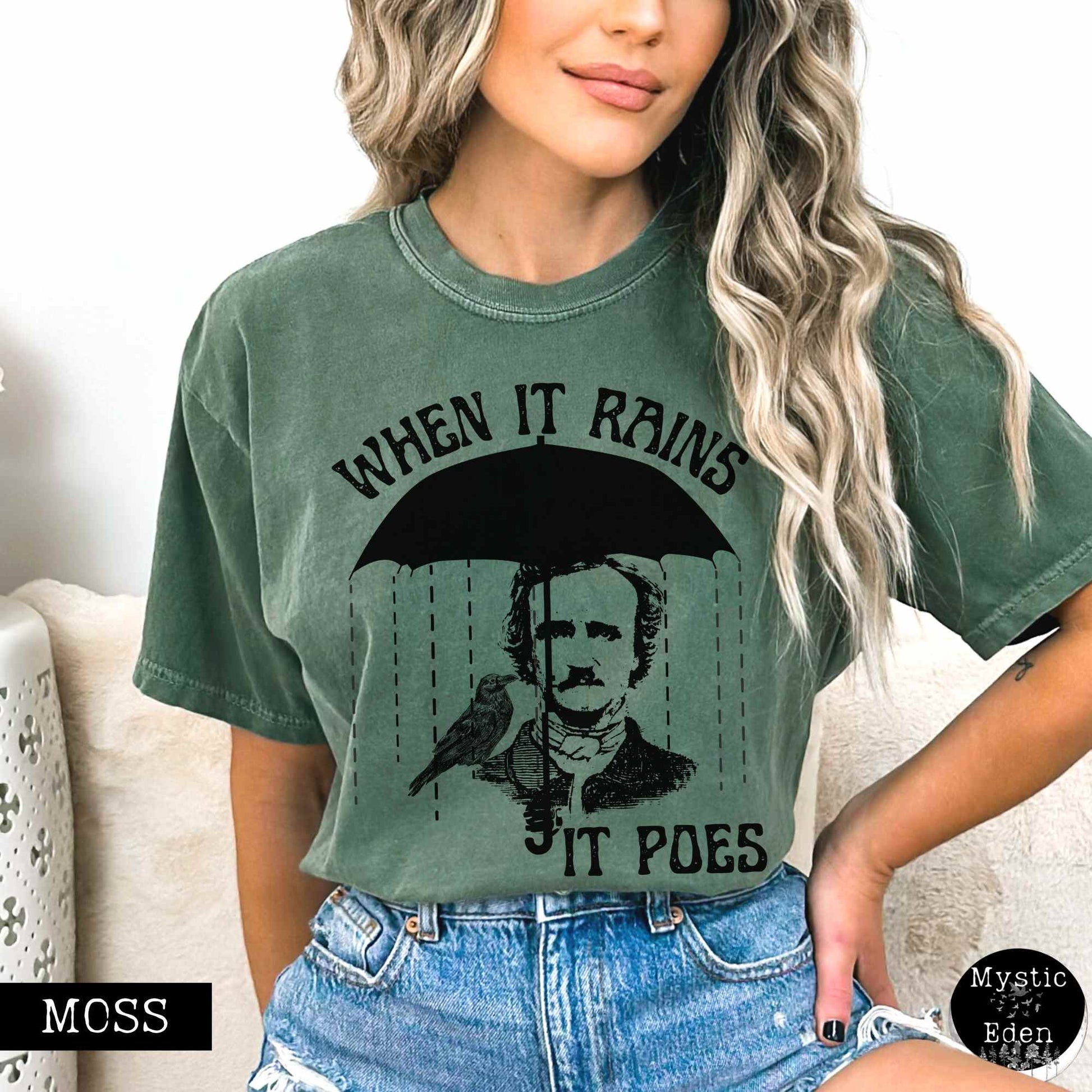 T-Shirt Moss / S When It Rains It Poes Tee The Mystic Eden