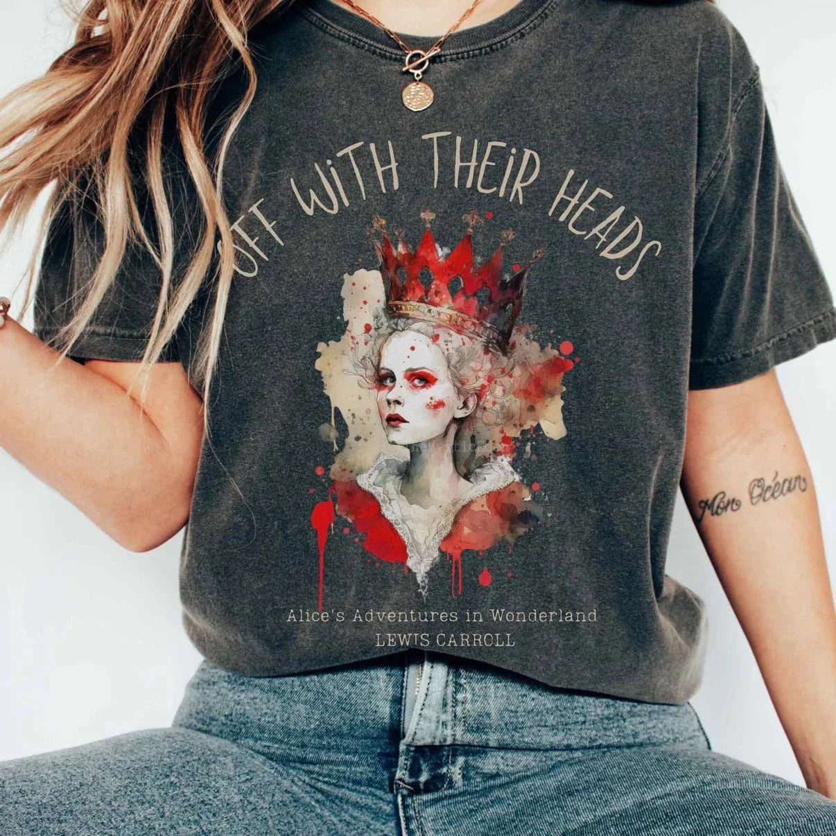 T-Shirt Off With Their Heads - Lewis Caroll's Queen of Hearts The Mystic Eden