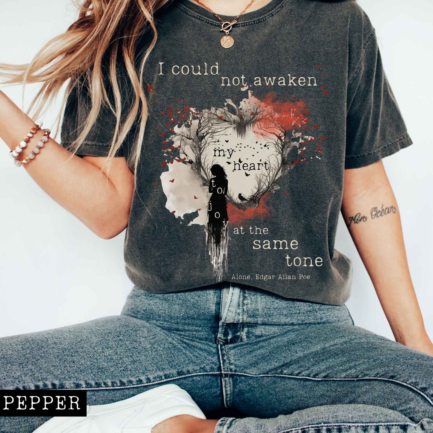 T-Shirt Pepper / S I could not awaken my heart to joy - Edgar Allan Poe Tee The Mystic Eden