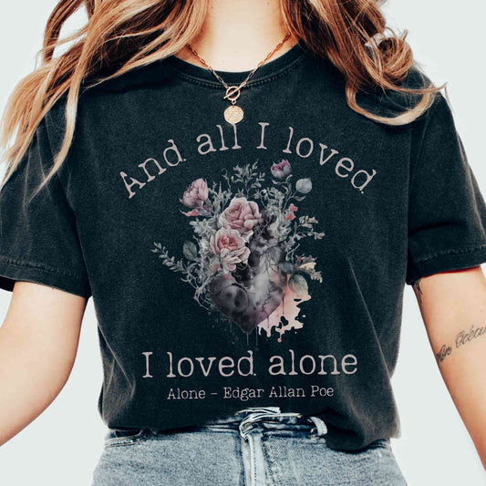 T-Shirt Vintage Edgar Allen Poe Shirt - All I Loved I Loved Alone shirt The Mystic Eden