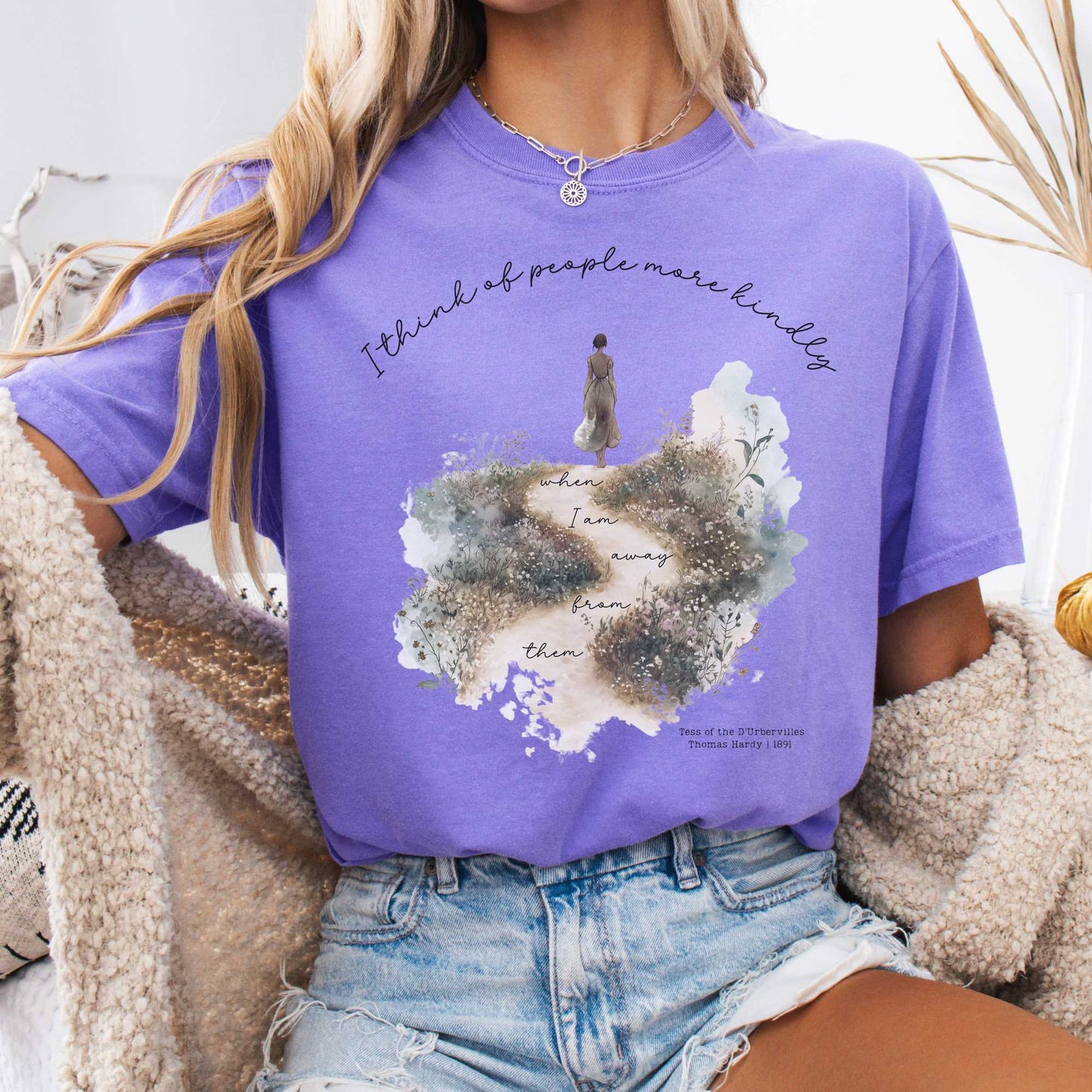 T-Shirt Violet / S I Think Of People More Kindly When I am Away From them - Tess of the D'Urbervilles Shirt The Mystic Eden