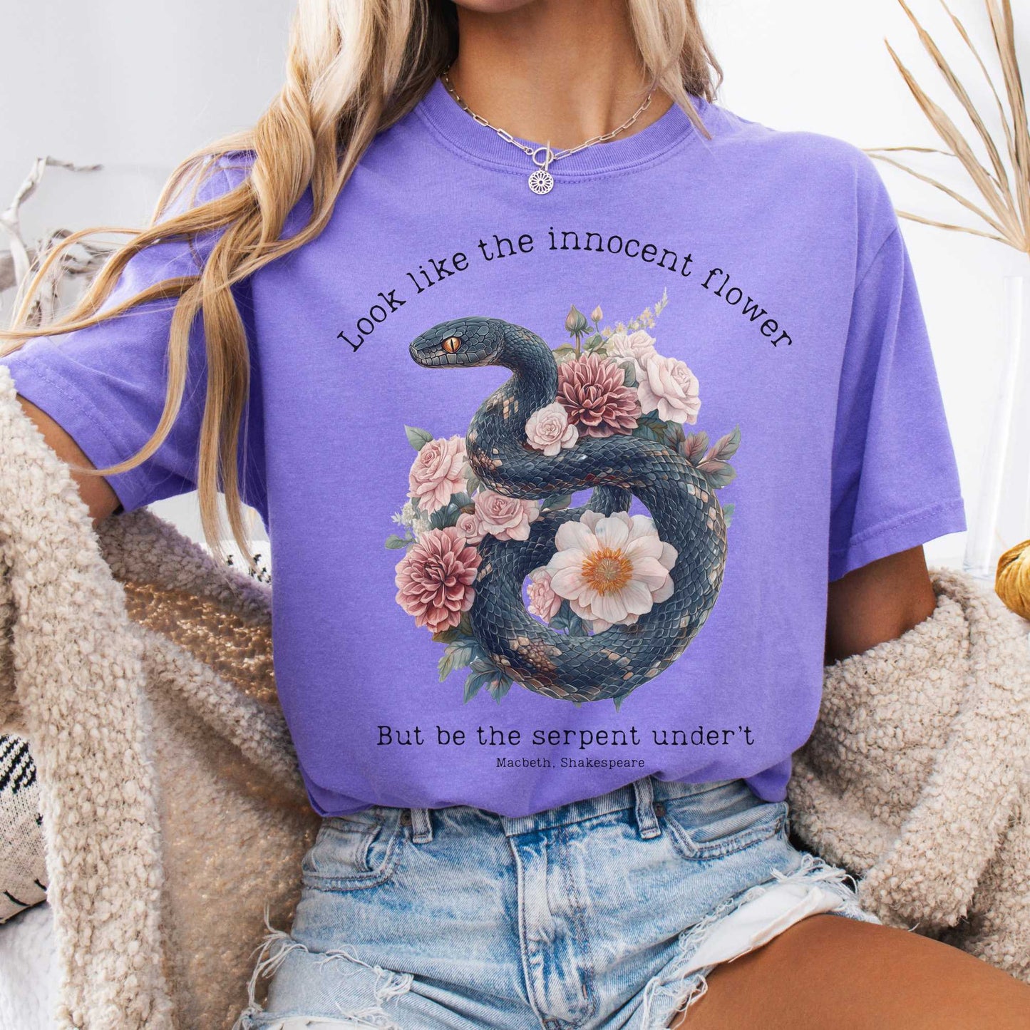 T-Shirt Violet / S Look Like The Innocent Flower But Be The Snake Shakespeare Shirt The Mystic Eden