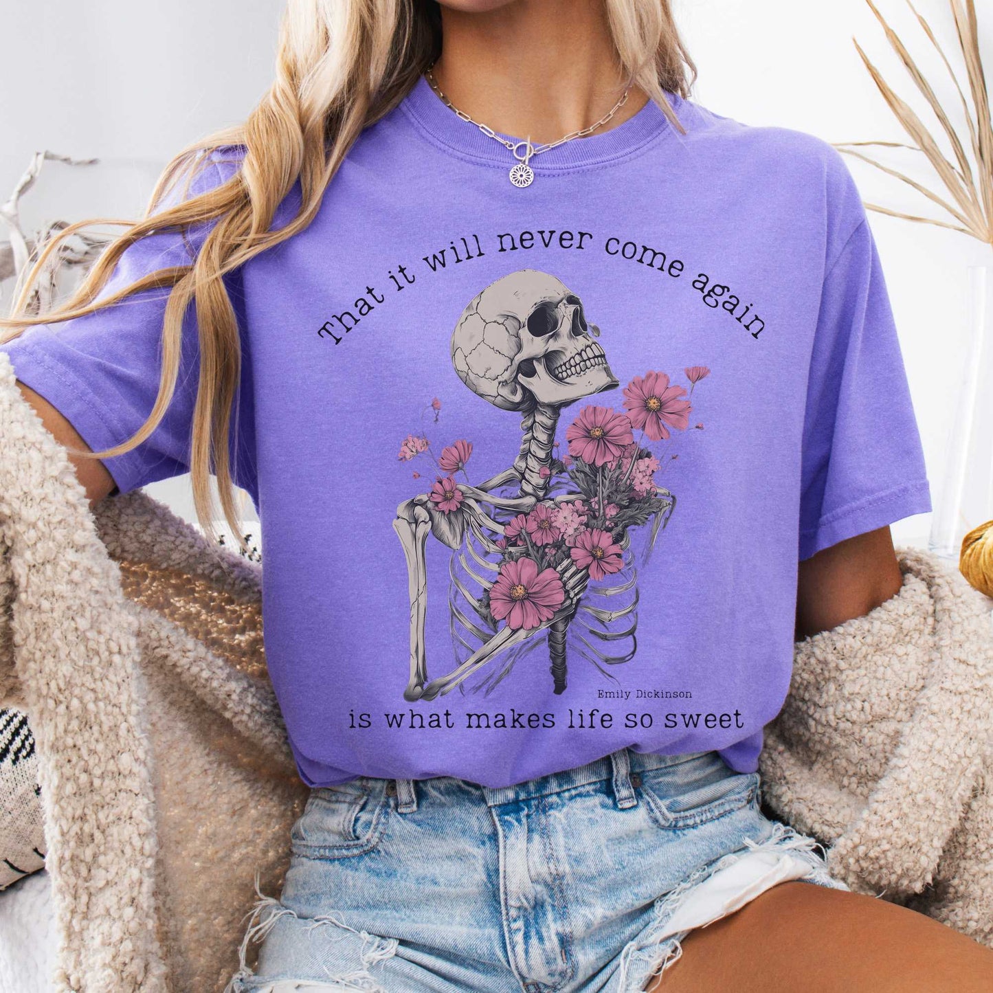 T-Shirt Violet / S That It Will Never Come Again Is What Makes Life So Sweet - Emily Dickinson Shirt The Mystic Eden