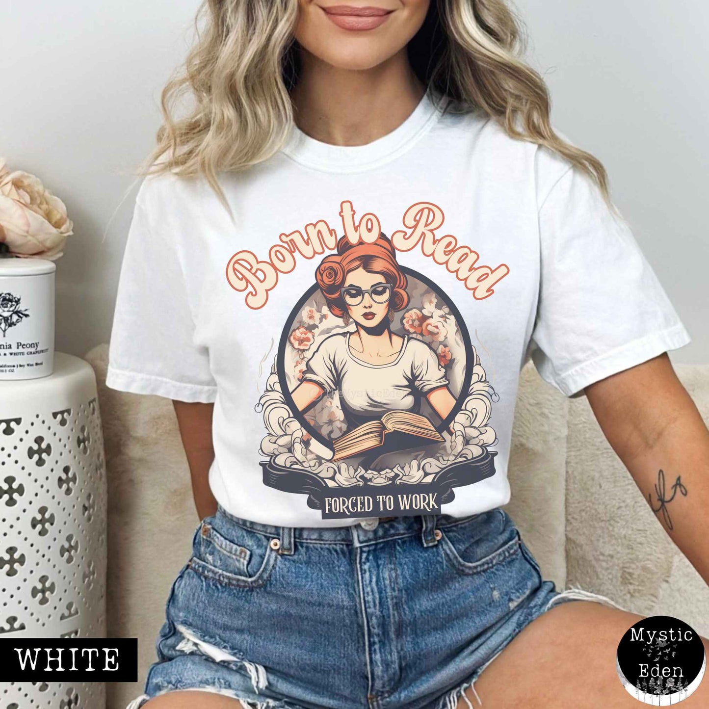 T-Shirt White / S Born To Read Forced To Work Tee The Mystic Eden