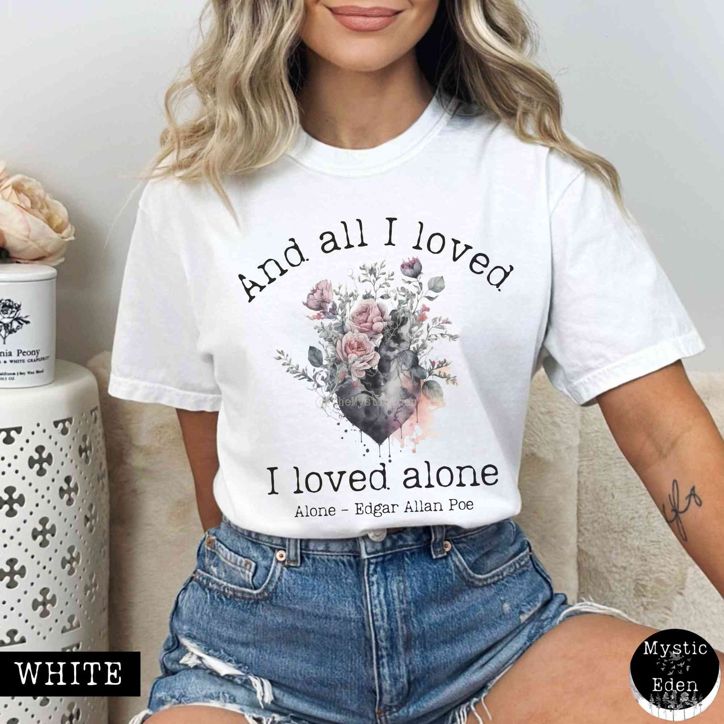 T-Shirt White / S Vintage Edgar Allen Poe Shirt - All I Loved I Loved Alone shirt The Mystic Eden