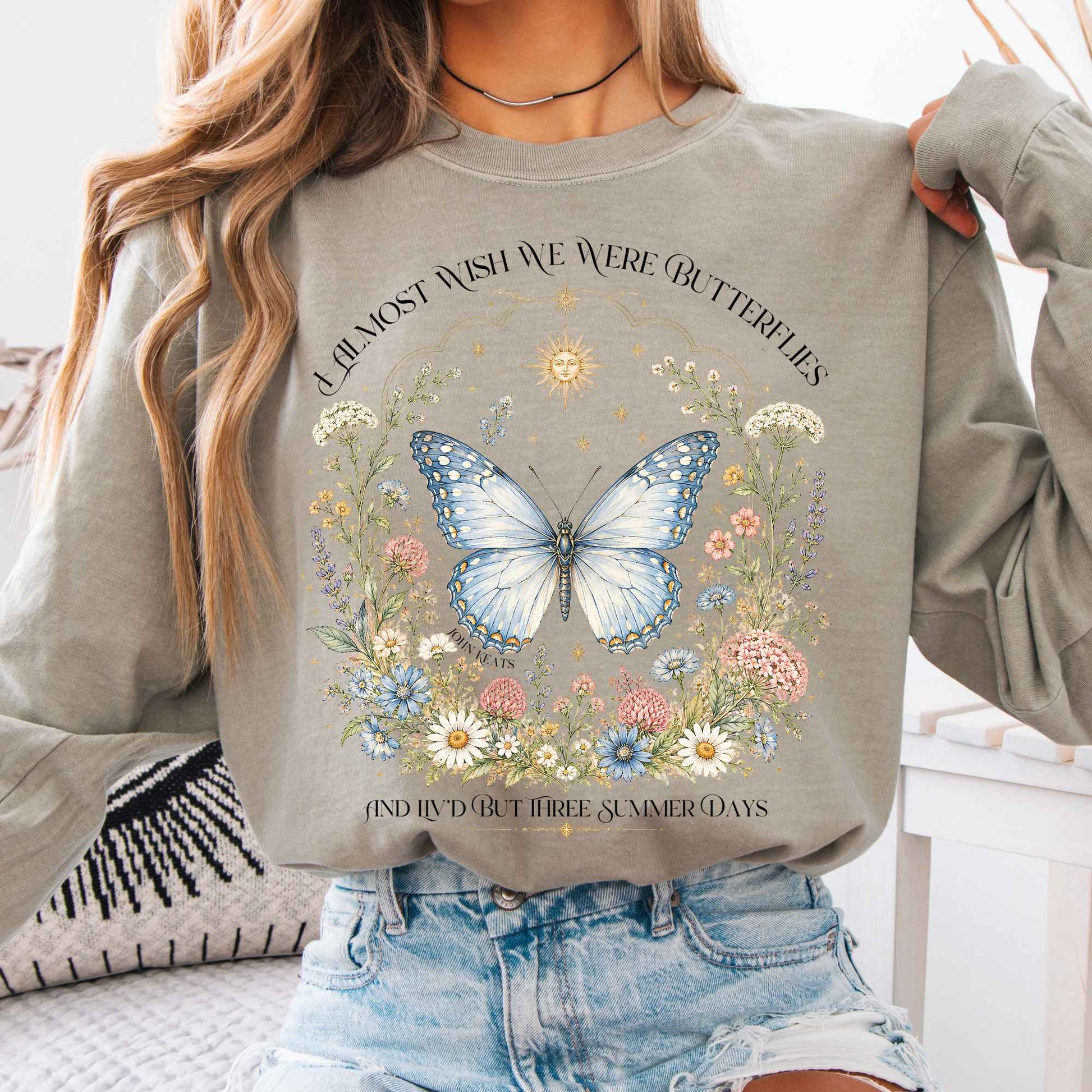 Long-sleeve Sandstone / S I Almost Wish We Were Butterflies John Keats Long Sleeve The Mystic Eden