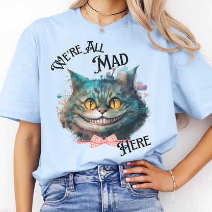 T-Shirt We're All Mad Here Cheshire Cat T-Shirt The Mystic Eden