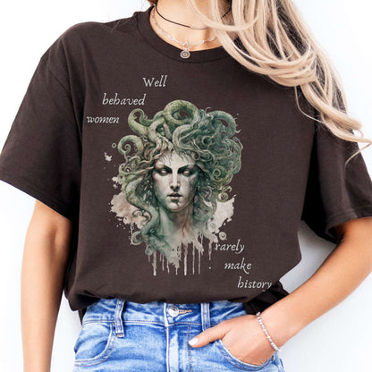 T-Shirt Well Behaved Women Rarely Make History Medusa T-Shirt The Mystic Eden