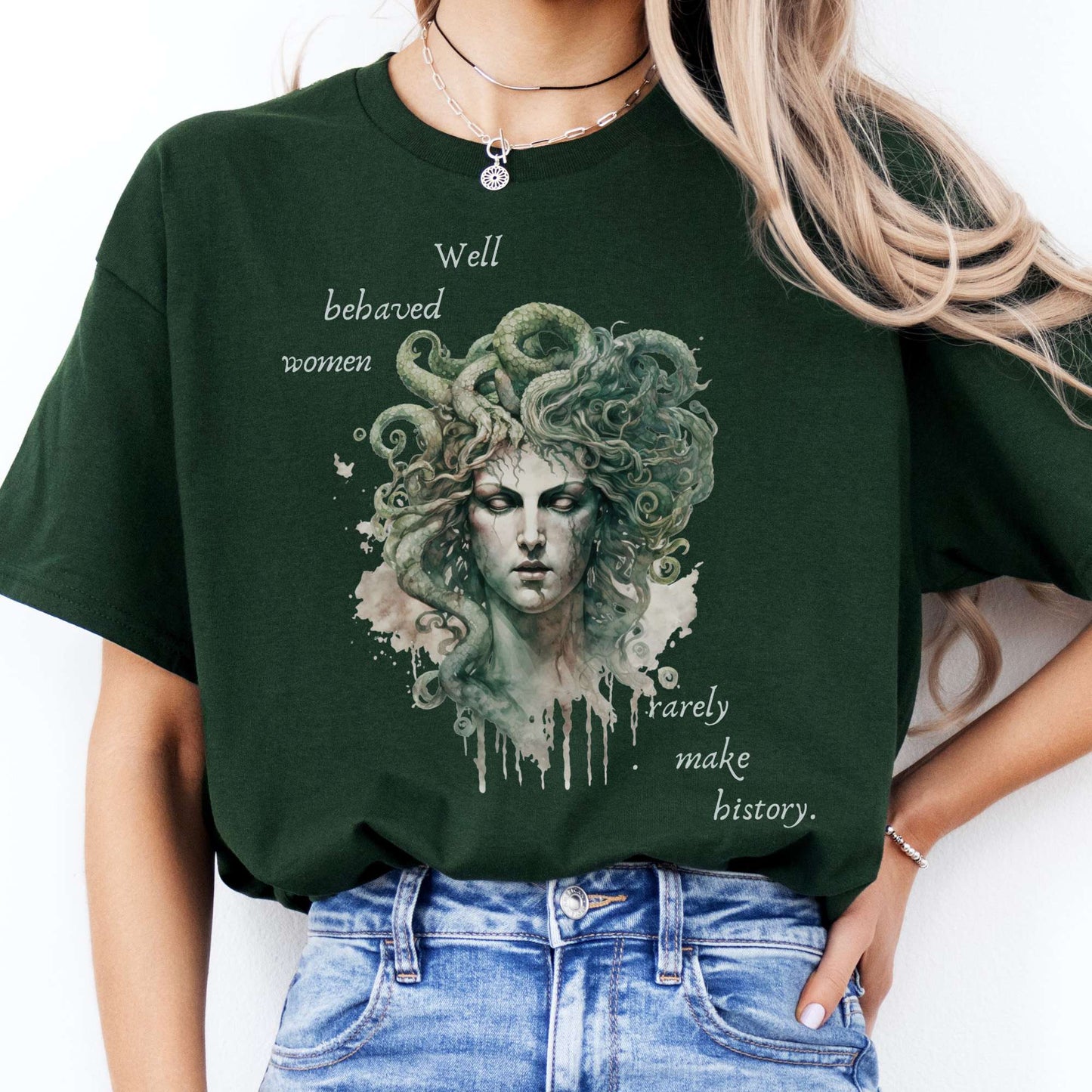 T-Shirt Well Behaved Women Rarely Make History Medusa T-Shirt The Mystic Eden