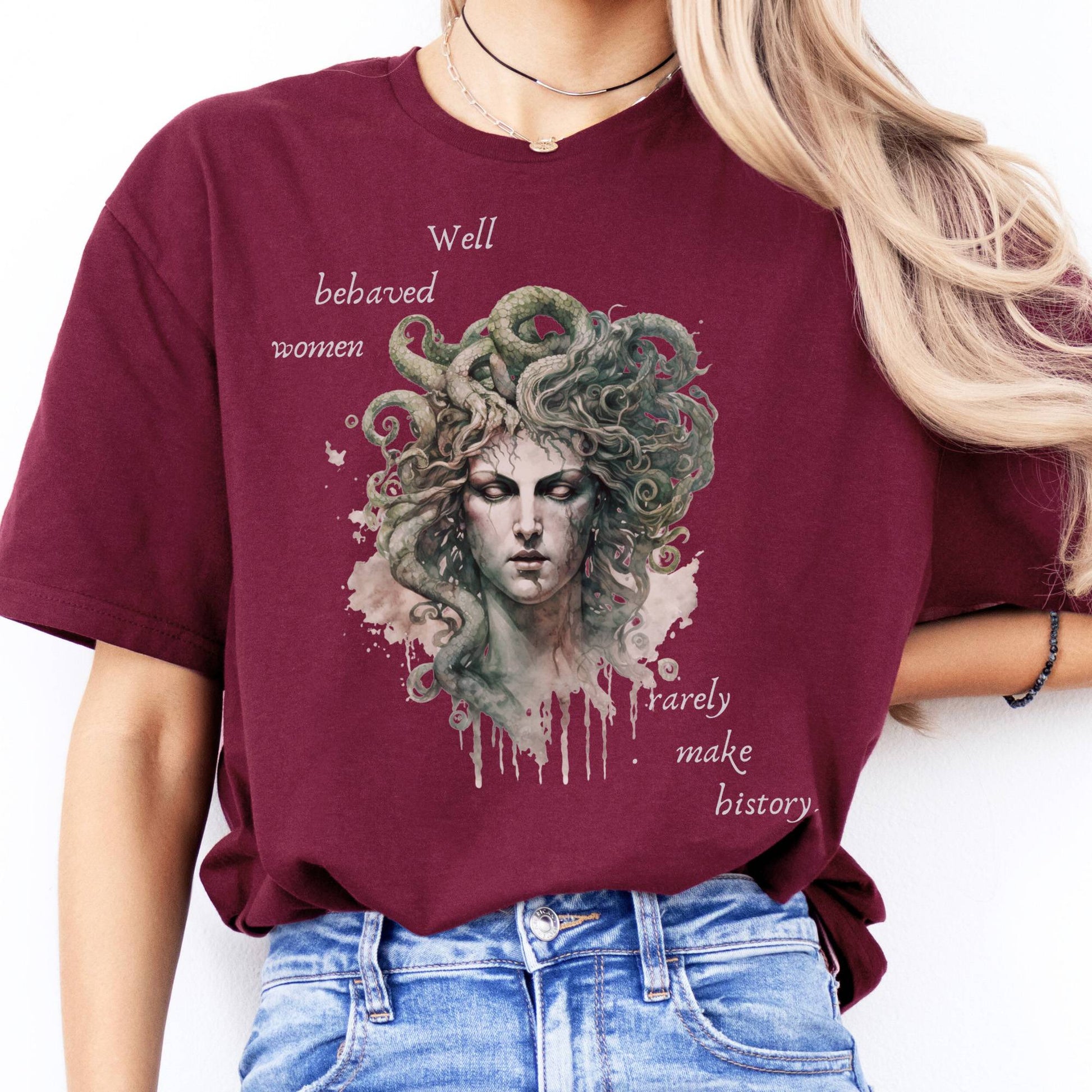 T-Shirt Well Behaved Women Rarely Make History Medusa T-Shirt The Mystic Eden