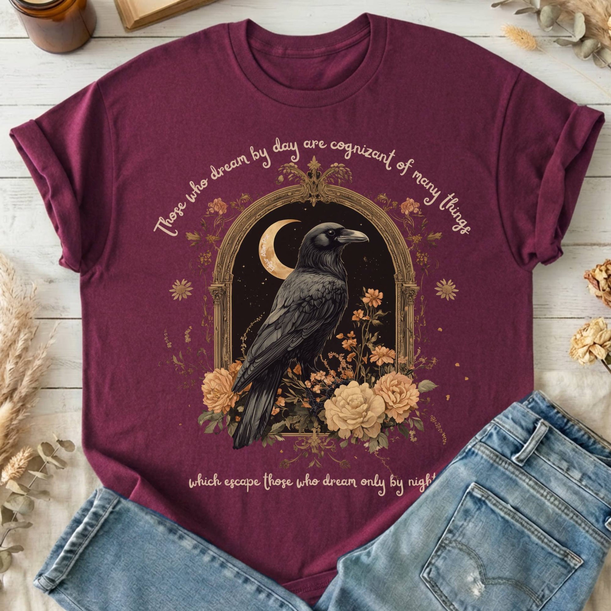 T-Shirts Maroon / S Those Who Dream By Day Poe T-Shirt The Mystic Eden
