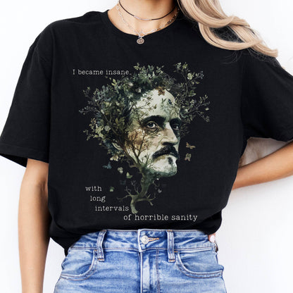 T-Shirts I Became Insane Edgar Allan Poe T-Shirt The Mystic Eden