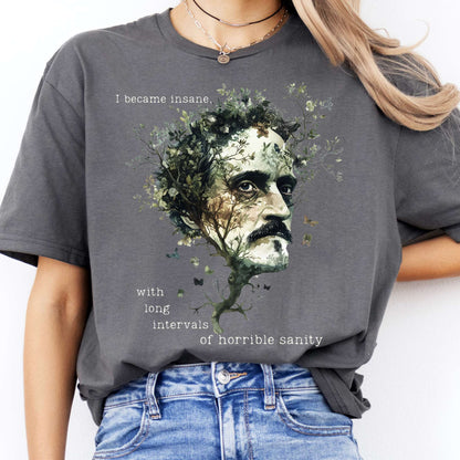 T-Shirts I Became Insane Edgar Allan Poe T-Shirt The Mystic Eden
