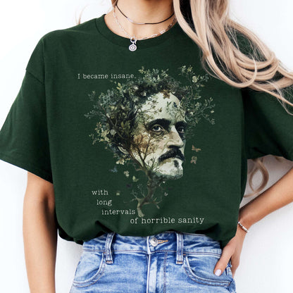 T-Shirts I Became Insane Edgar Allan Poe T-Shirt The Mystic Eden