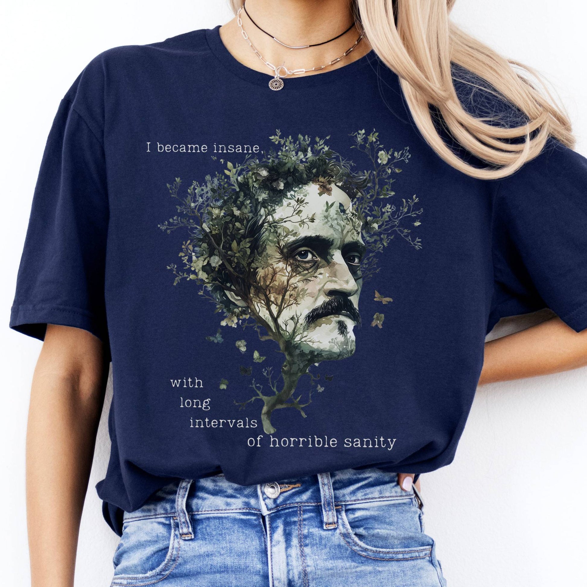 T-Shirts I Became Insane Edgar Allan Poe T-Shirt The Mystic Eden