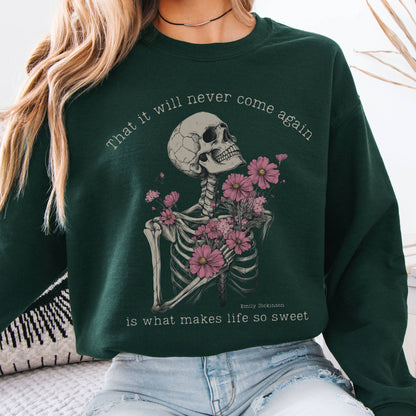 Sweatshirt That It Will Never Come Again Emily Dickinson Sweatshirt The Mystic Eden