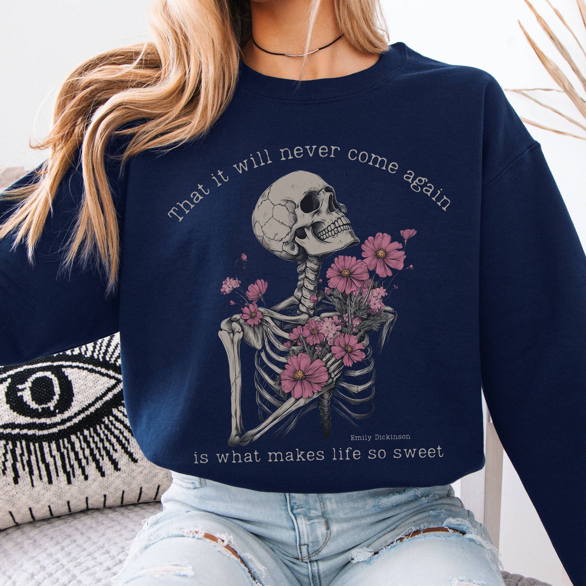 Sweatshirt That It Will Never Come Again Emily Dickinson Sweatshirt The Mystic Eden