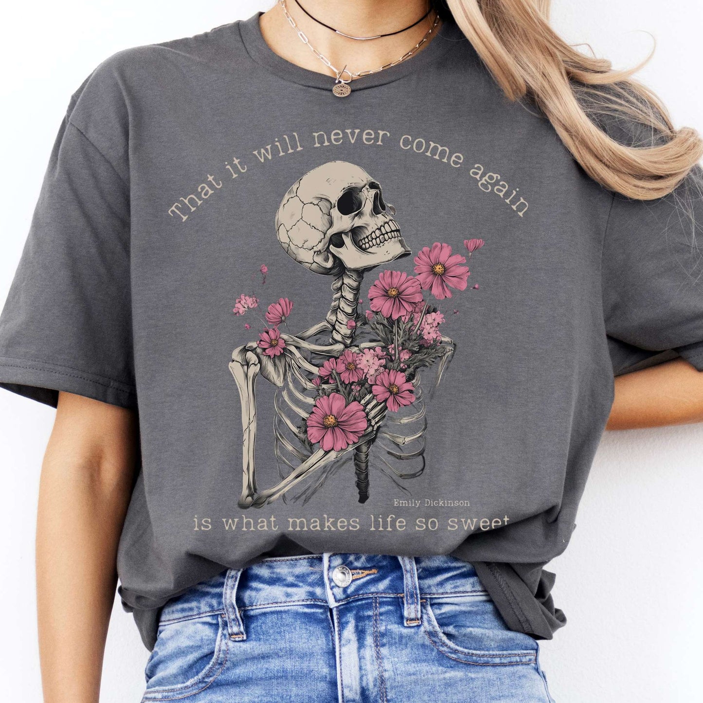 T-Shirt That It Will Never Come Again Emily Dickinson T-Shirt The Mystic Eden