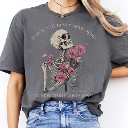 T-Shirt That It Will Never Come Again Emily Dickinson T-Shirt The Mystic Eden