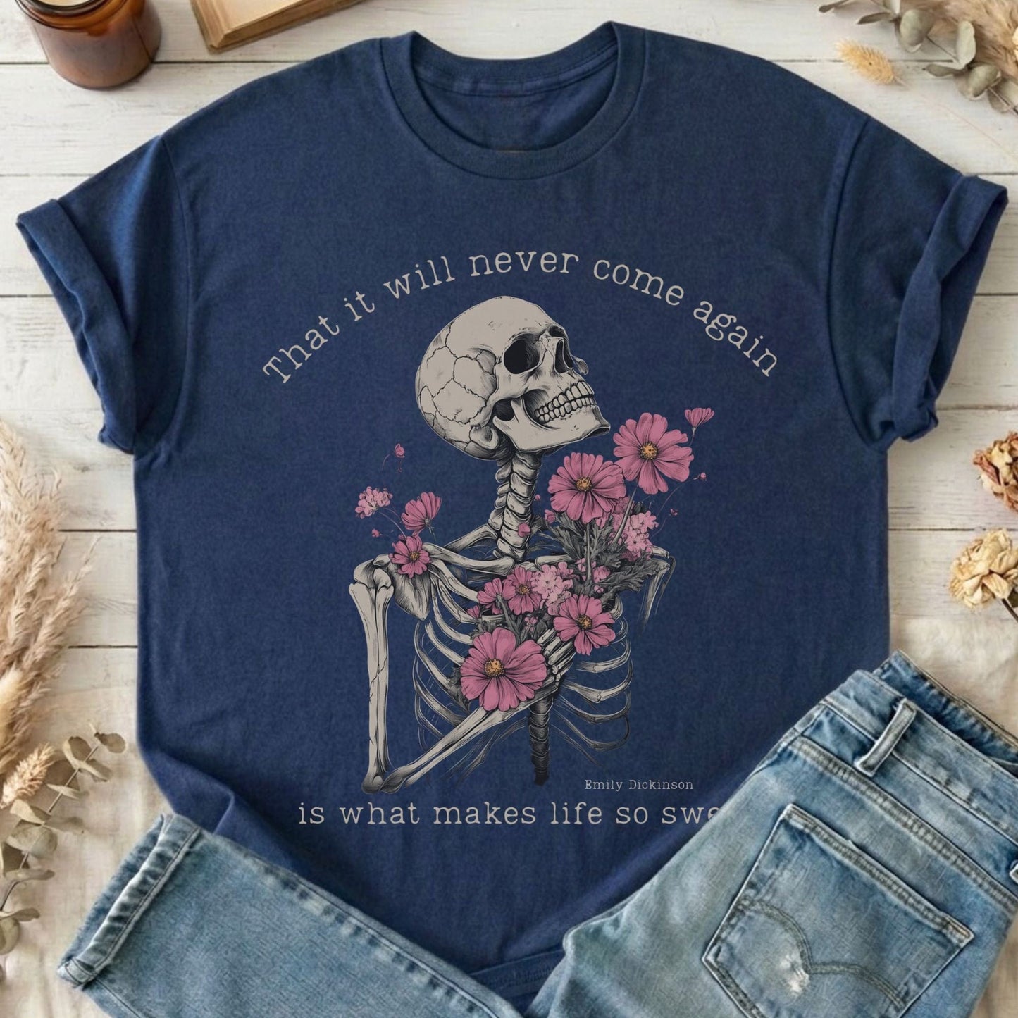 T-Shirt Navy / S That It Will Never Come Again Emily Dickinson T-Shirt The Mystic Eden