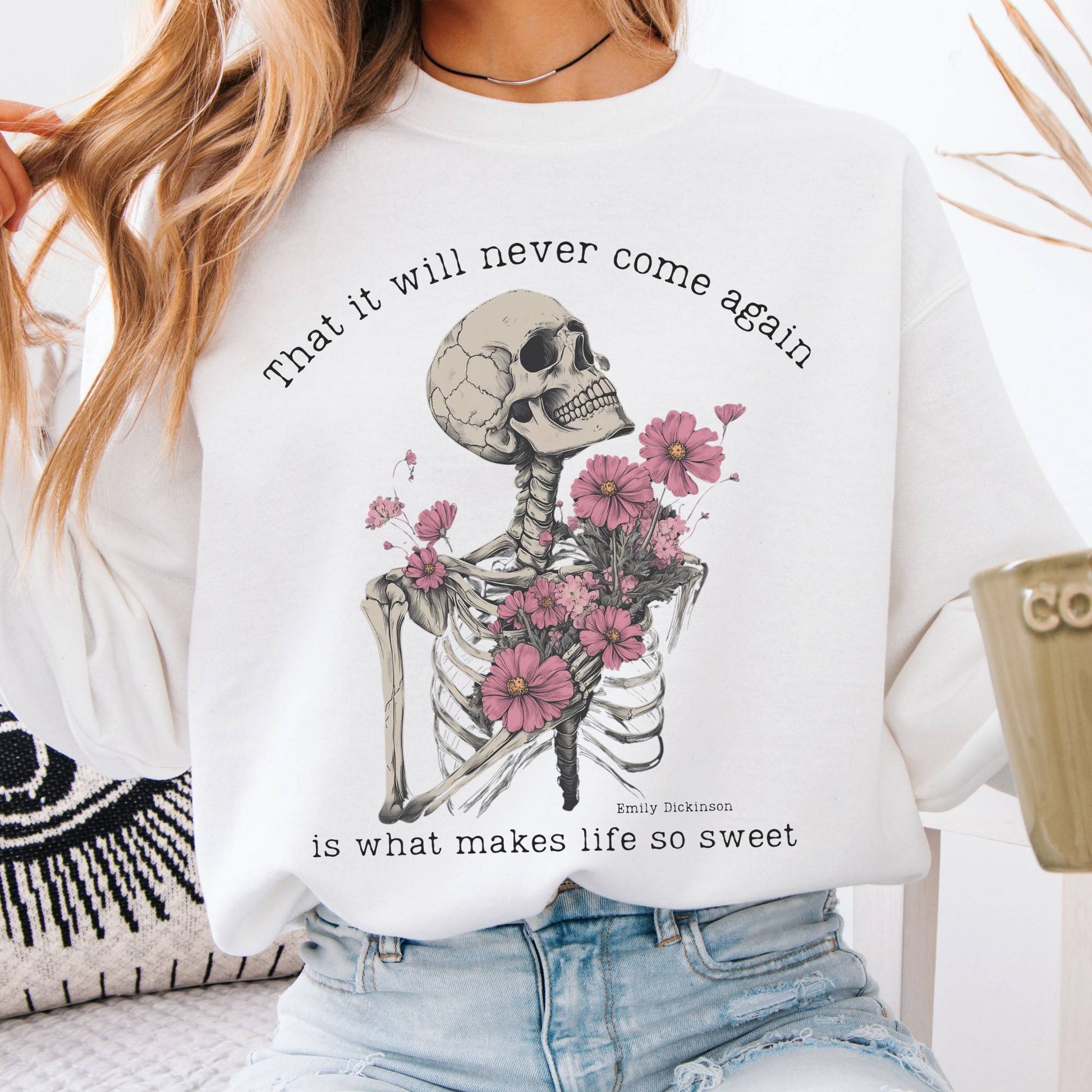Sweatshirt That It Will Never Come Again Emily Dickinson Sweatshirt The Mystic Eden