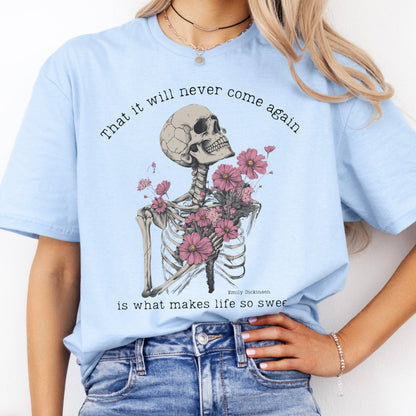 T-Shirt That It Will Never Come Again Emily Dickinson T-Shirt The Mystic Eden