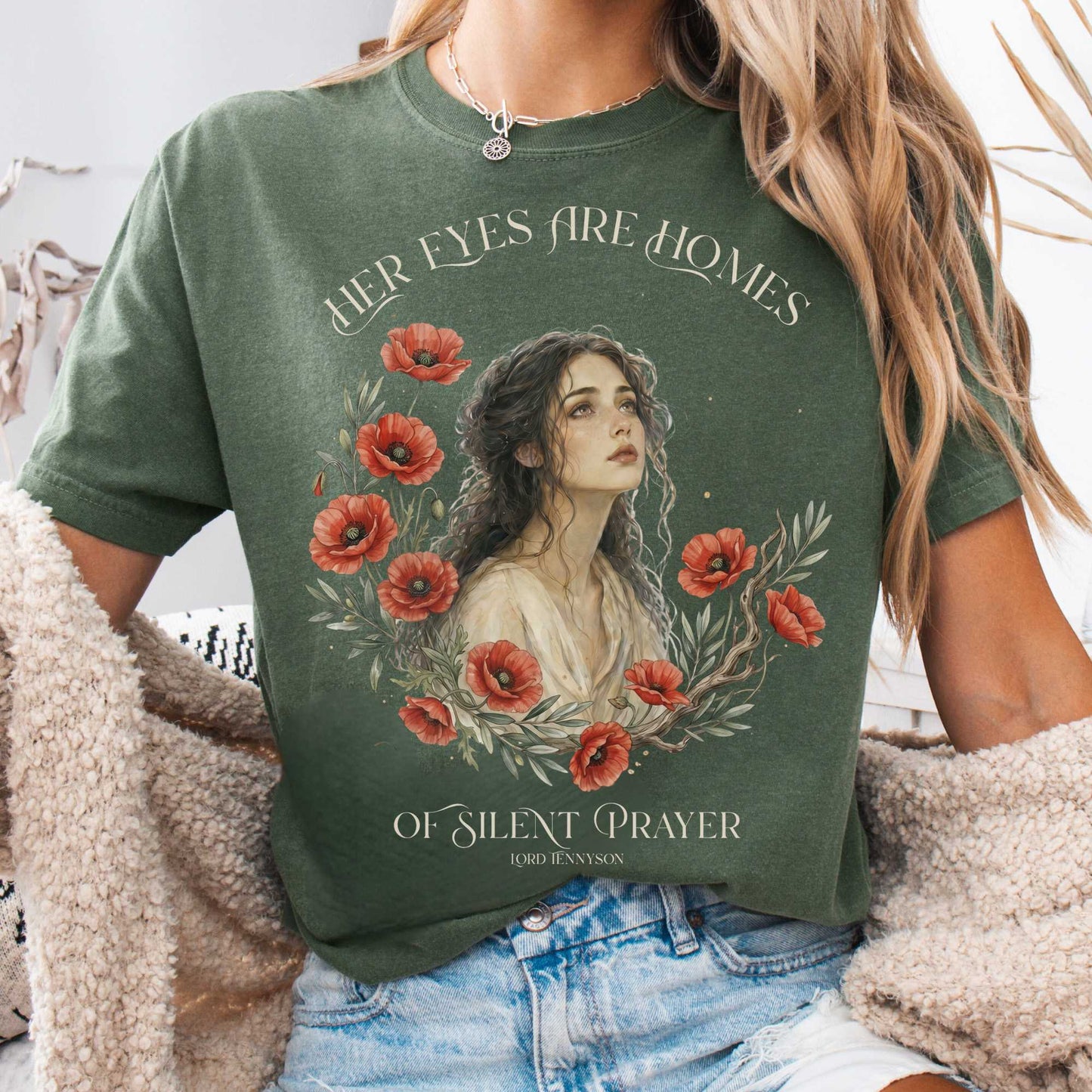T-Shirt Moss / S Her Eyes Are Homes of Silent Prayer Lord Tennyson T-Shirt The Mystic Eden