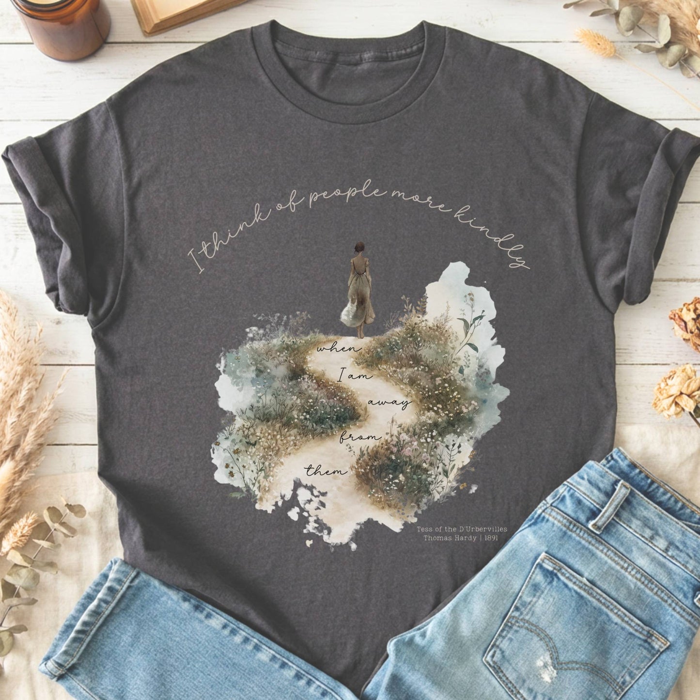 T-Shirt Charcoal / S I Think Of People More Kindly Tess of the d'Urbervilles T-Shirt The Mystic Eden