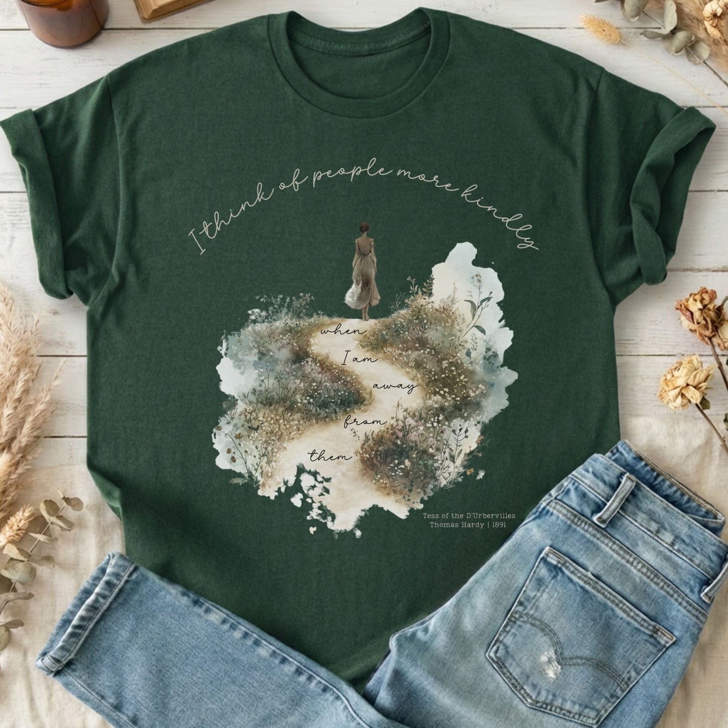 T-Shirt Forest Green / S I Think Of People More Kindly Tess of the d'Urbervilles T-Shirt The Mystic Eden